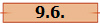 9.6.